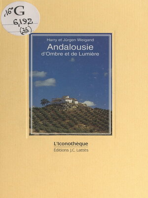 cover image of Andalousie d'ombre et de lumière